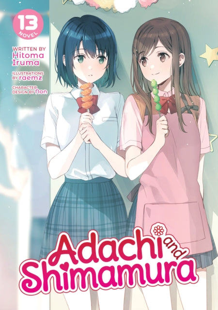 Adachi and Shimamura (Light Novel) Vol. 13 - Hitoma Iruma