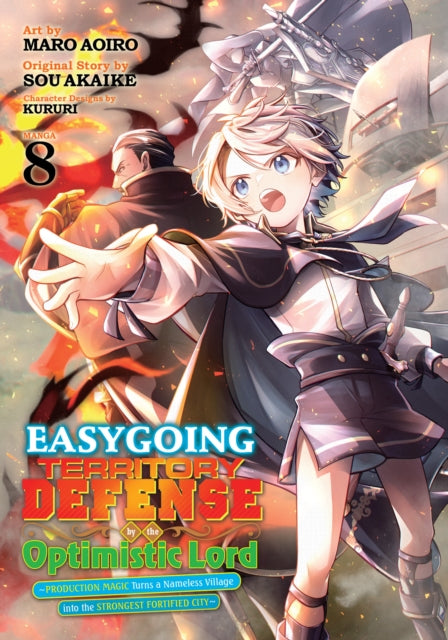 Easygoing Territory Defense by the Optimistic Lord: Production Magic Turns a Nameless Village into the Strongest Fortified City (Manga) Vol. 8 - Sou Akaike