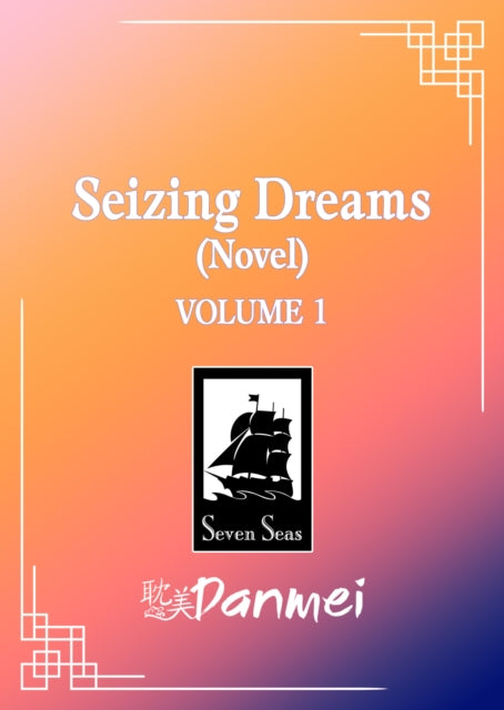 Seizing Dreams: Duo Meng (Novel) Vol. 1 - Fei Tian Ye Xiang