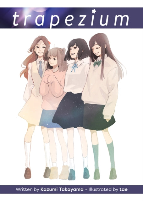 Trapezium (Light Novel) - Kazumi Takayama