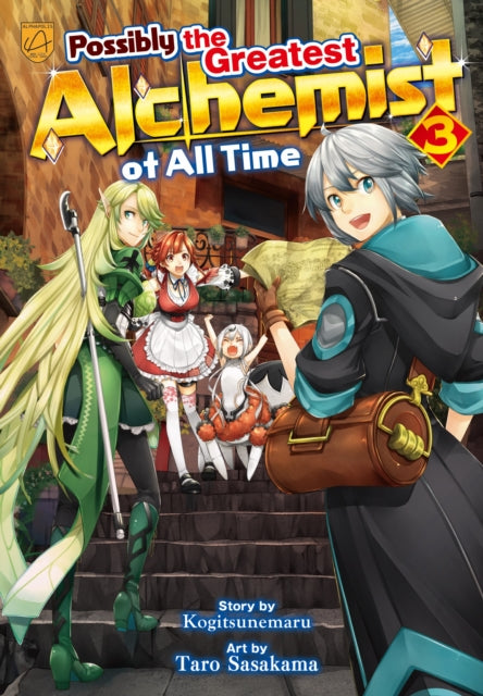 Possibly the Greatest Alchemist of All Time, Vol 3 - Kogitsunemaru