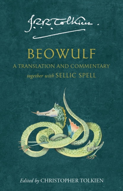 Beowulf : A Translation and Commentary, Together with Sellic Spell - Christopher Tolkien