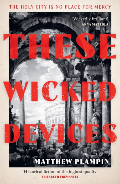 These Wicked Devices - Matthew Plampin