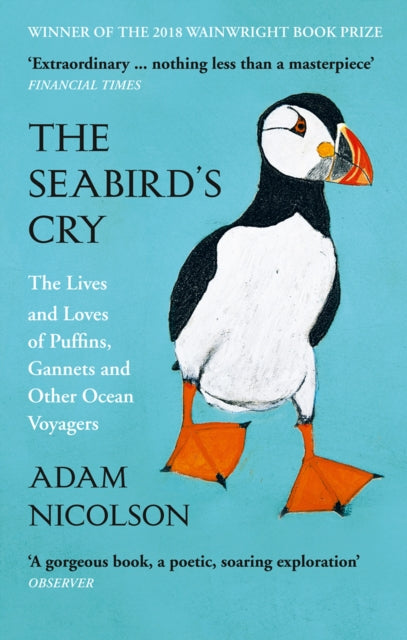 The Seabird's Cry : The Lives and Loves of Puffins, Gannets and Other Ocean Voyagers - Kate Boxer