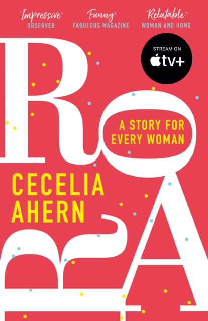 Roar : A Story for Every Woman - Cecelia Ahern