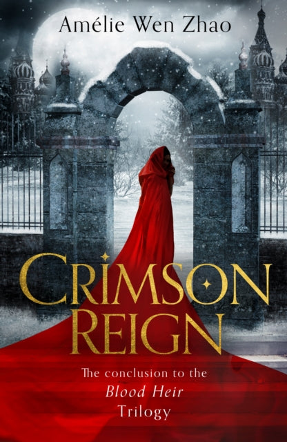 Crimson Reign - Amelie Wen Zhao