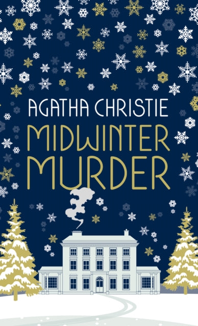 MIDWINTER MURDER: Fireside Mysteries from the Queen of Crime - Agatha Christie