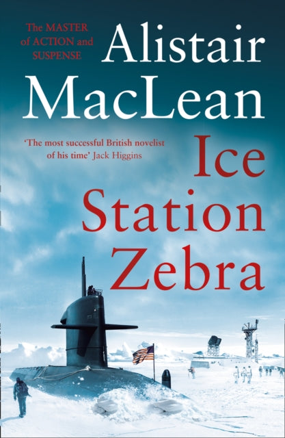 Ice Station Zebra - Alistair MacLean