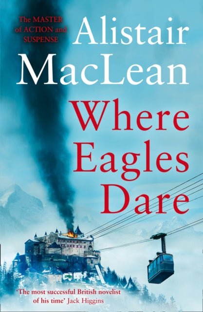 Front cover of Where Eagles Dare by Alistair MacLean, paperback