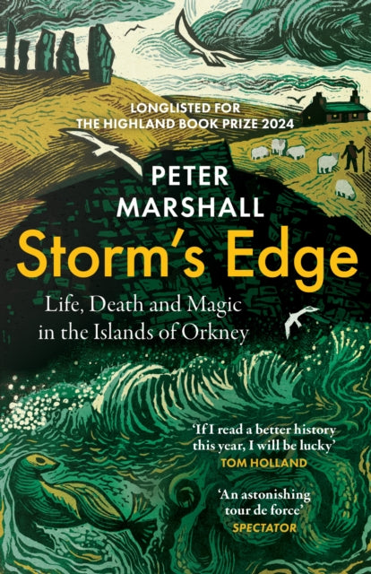 Storm's Edge : Life, Death and Magic in the Islands of Orkney - Peter Marshall