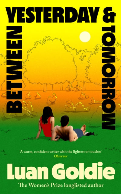 Between Yesterday and Tomorrow - Luan Goldie