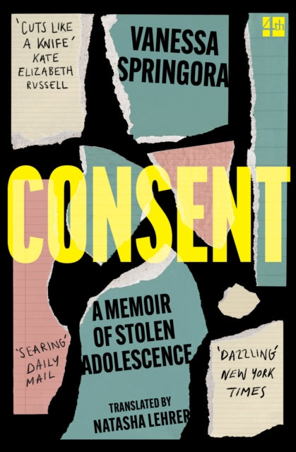 Consent : A Memoir of Stolen Adolescence - Vanessa Springora