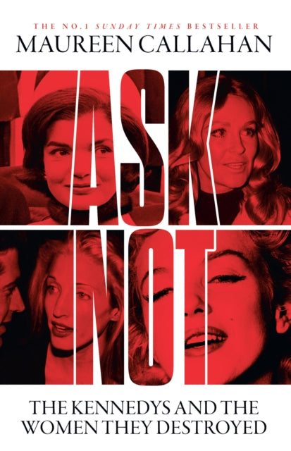 Front cover of Ask Not by Maureen Callahan, paperback