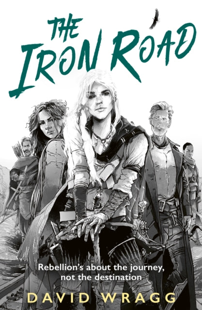 The Iron Road - David Wragg