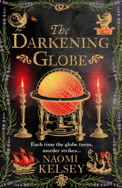 Front cover of The Darkening Globe by Naomi Kelsey, paperback