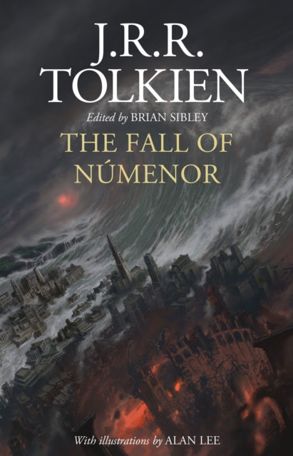 The Fall of Numenor : And Other Tales from the Second Age of Middle-Earth - Brian Sibley
