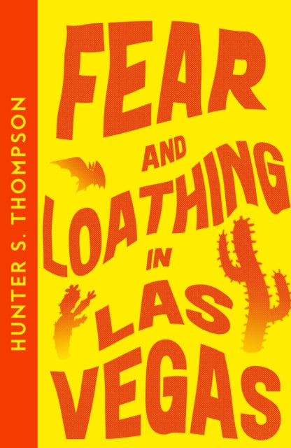 Front cover of Fear and Loathing in Las Vegas by Hunter S. Thompson, paperback