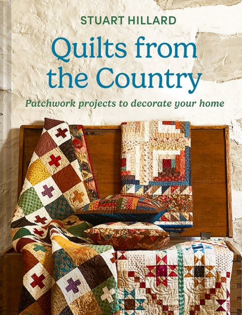 Quilts from the Country : Patchwork Projects to Decorate Your Home