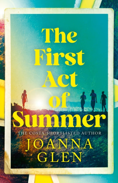 The First Act of Summer - Joanna Glen