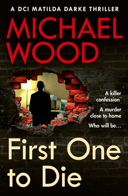 First One to Die - Michael Wood