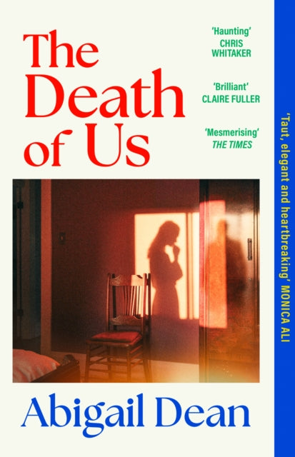 Front cover of The Death of Us by Abigail Dean, paperback