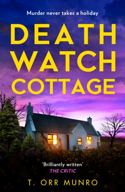 Death Watch Cottage - T.Orr Munro