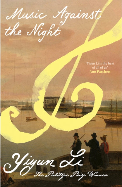 Music Against the Night - Yiyun Li