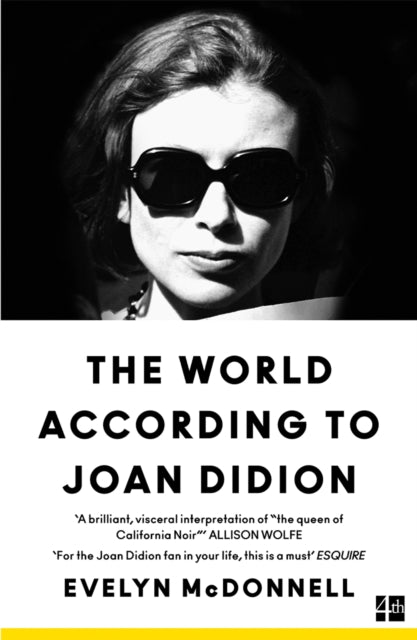 The World According to Joan Didion - Evelyn McDonnell