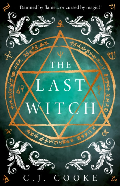 Front cover of The Last Witch by C.J. Cooke, hardback