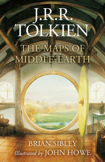 The Maps of Middle-earth : From NuMenor and Beleriand to Wilderland and Middle-Earth - John Howe