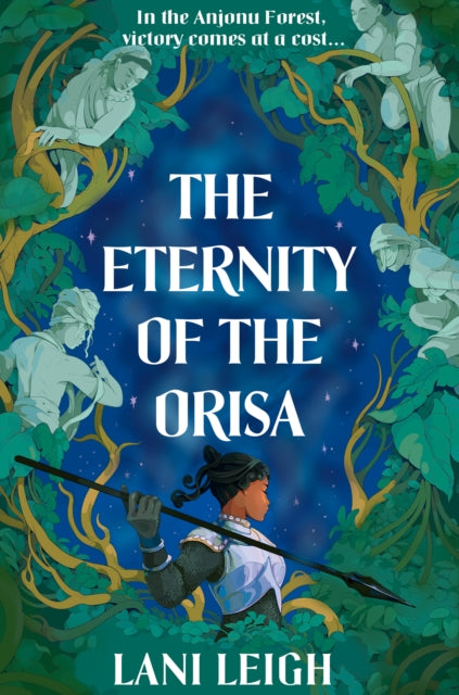 The Eternity of the Orisa - Lani Leigh