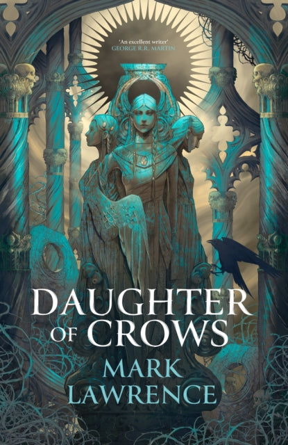 Daughter of Crows - Mark Lawrence
