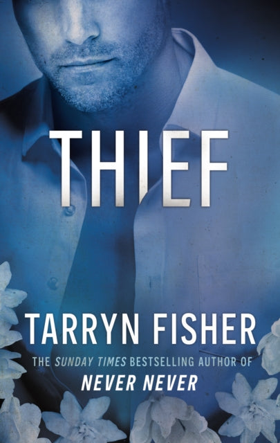 Thief - Tarryn Fisher
