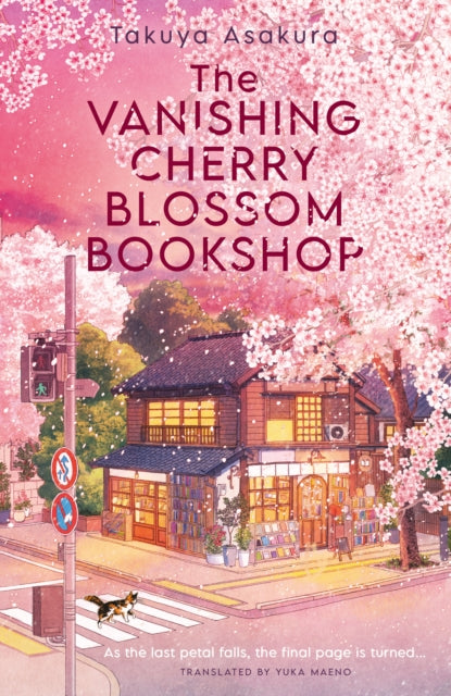 The Vanishing Cherry Blossom Bookshop - Yuka Maeno