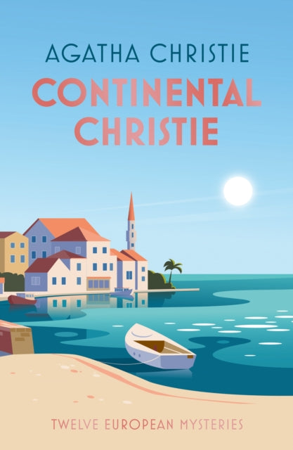 Continental Christie : Twelve European Mysteries - Agatha Christie