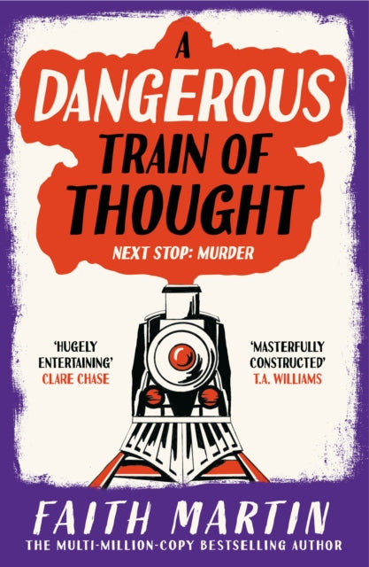 A Dangerous Train of Thought - Faith Martin
