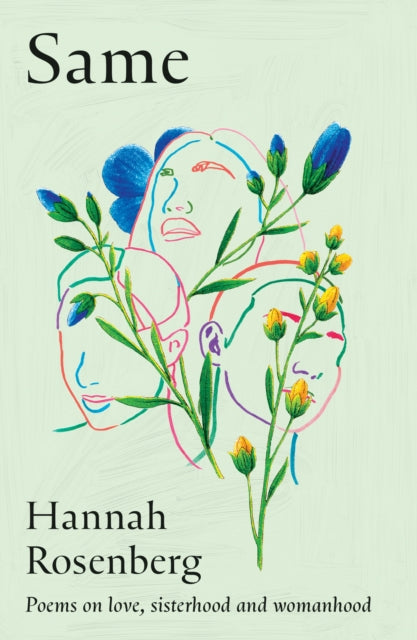 Same : Poems on Love, Sisterhood and Womanhood - Hannah Rosenberg