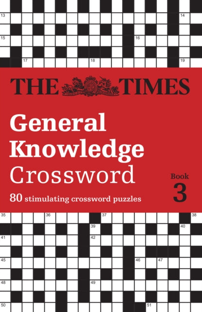 The Times General Knowledge Crossword Book 3 : 80 General Knowledge Crossword Puzzles - David Parfitt
