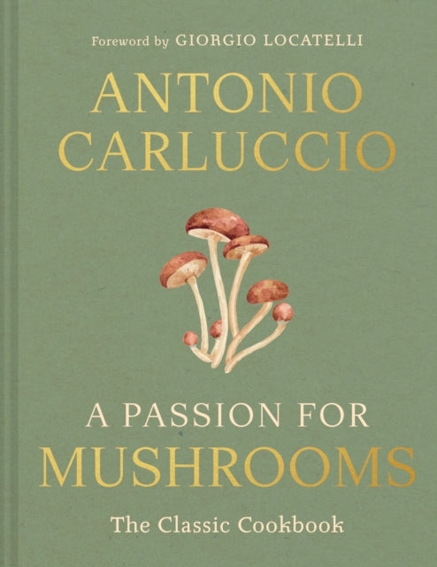 A Passion for Mushrooms - Antonio Carluccio