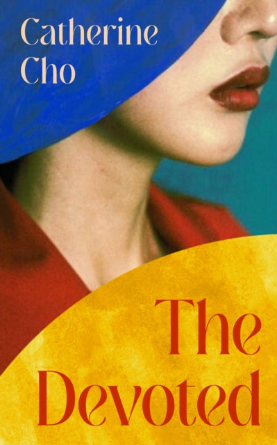 The Devoted - Catherine Cho