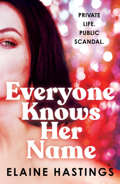 Front cover of Everyone Knows Her Name by Elaine Hastings, paperback