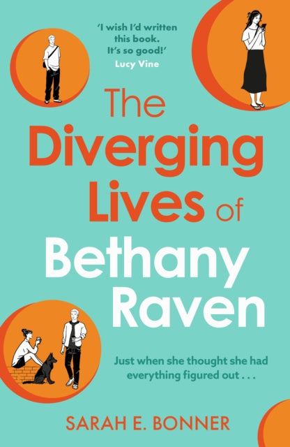 The Diverging Lives of Bethany Raven - Sarah E. Bonner