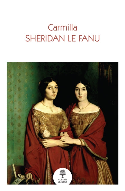 Carmilla - Sheridan Le Fanu