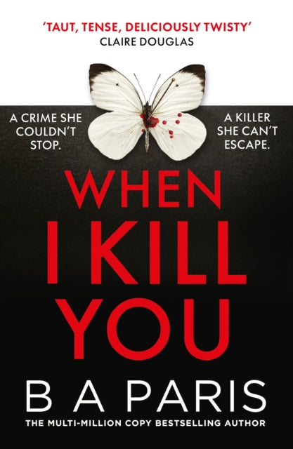 When I Kill You - B A Paris