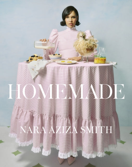 Homemade - Nara Aziza Smith