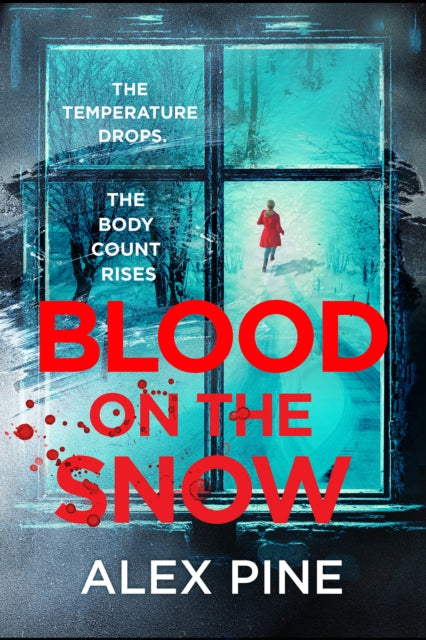 Blood on the Snow - Alex Pine