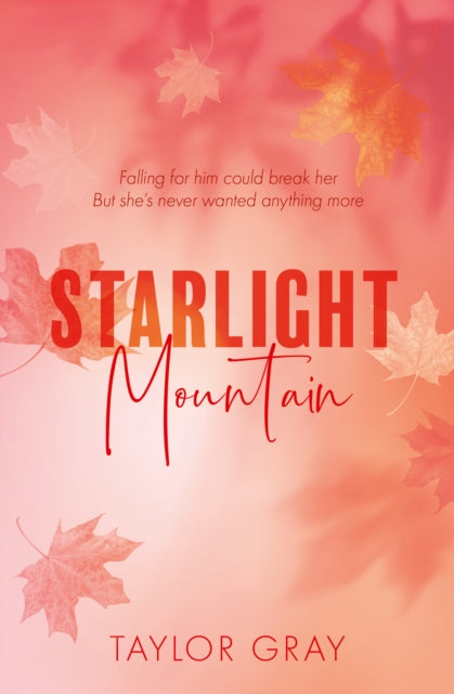 Starlight Mountain - Taylor Gray