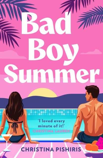Bad Boy Summer - Christina Pishiris