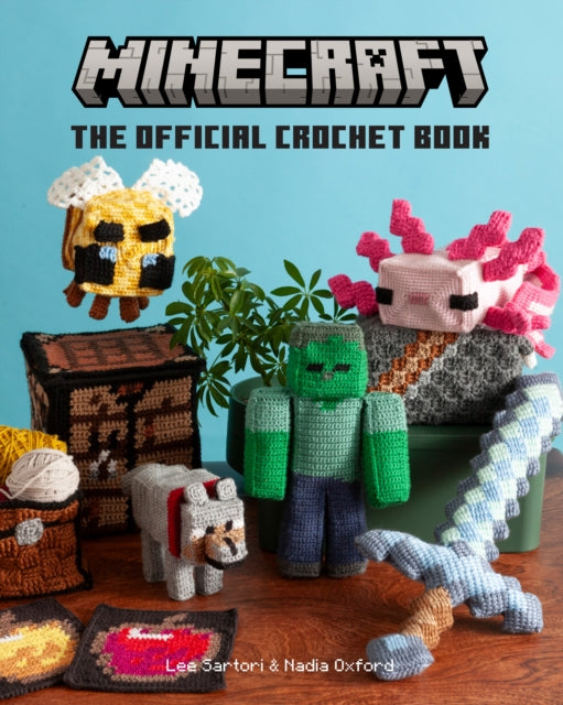Minecraft: The Official Crochet Book - Lee Sartori
