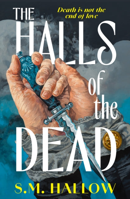 The Halls of the Dead - S.M. Hallow